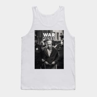 Netanyahu: War Criminal for his War Crimes Tank Top